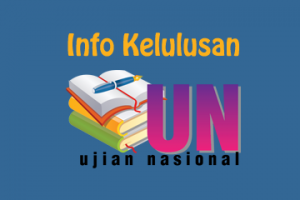 Info Kelulusan Ujian Nasional 2019